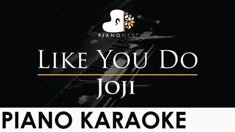 Joji - Like You Do - Piano Karaoke Instrumental Cover with Lyrics ...