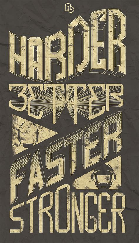 Daft Punk - Harder! Better! Faster! Stronger! on Behance