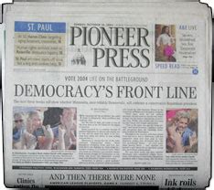 St. Paul Pioneer Press. The St. Paul Pioneer Press is in the ...