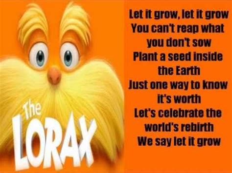 The Lorax- Let it Grow lyrics (With images) | The lorax, Friends day ...