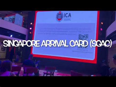 SG ARRIVAL CARD (SGAC) / ica.gov.sg } Entering, Transiting and Departing } Entering Singapore ...