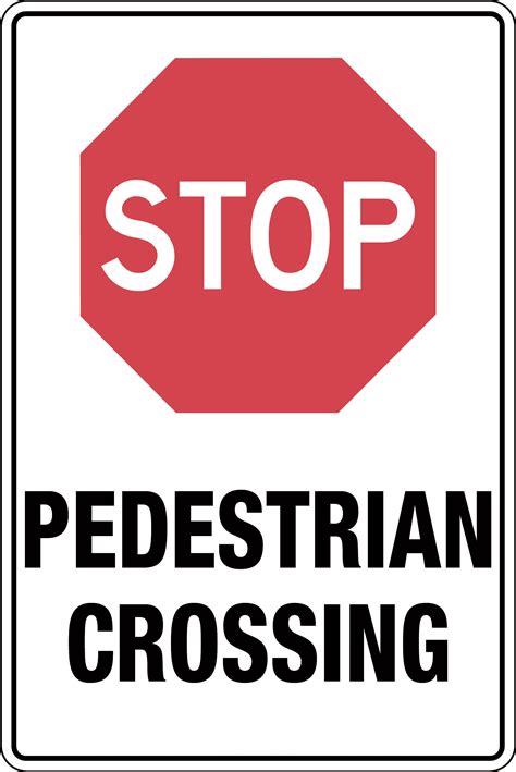 Stop Pedestrian Crossing Sign