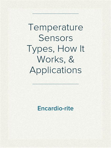 Temperature Sensors Types, How It Works, & Applications | PDF ...