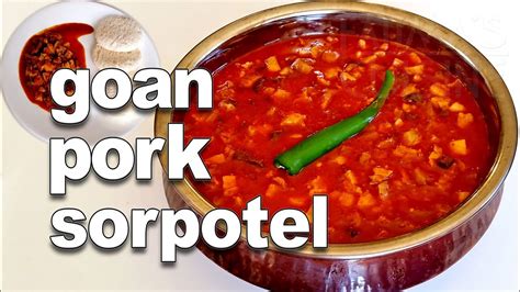 Goan Pork Sorpotel | Delicious Goan Pork Curry Recipe - YouTube ...