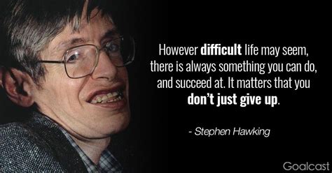 Top 13 Stephen Hawking Quotes to Inspire You to Think Bigger - Goalcast