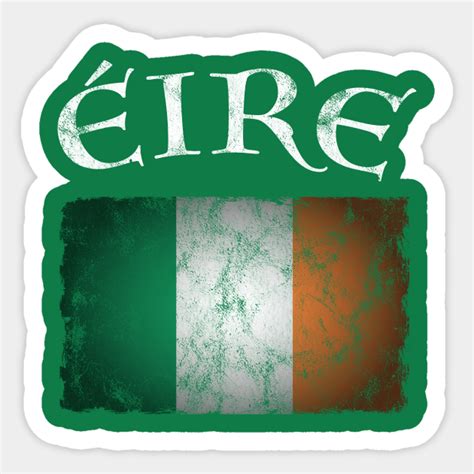 Ireland Eire flag - Ireland Flag - Sticker | TeePublic