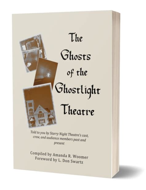 The Ghosts of the Ghostlight Theatre