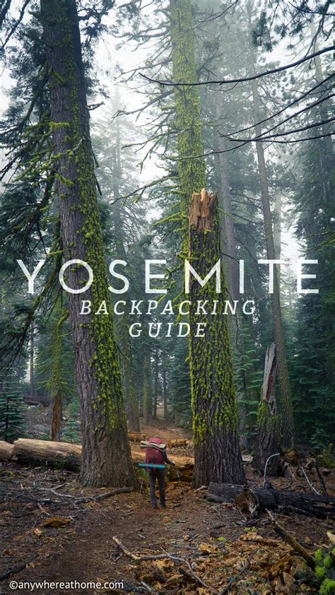 Yosemite Backpacking Guide - Anywhere at Home | Backpacking guide ...