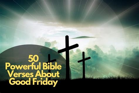 50 Powerful Bible Verses About Good Friday