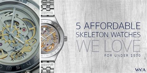 5 Affordable Skeleton Watches We Love (for under $500)