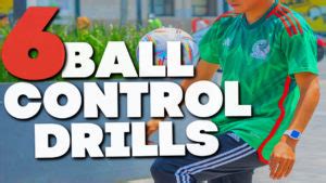 6 Soccer Ball Control Exercises (BEST TRAINING)