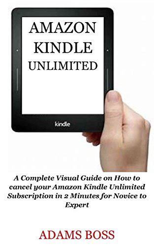 AMAZON KINDLE UNLIMITED: A Complete Visual Guide on How to cancel your ...