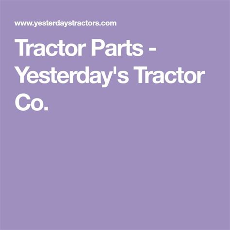 Tractor Parts - Yesterday's Tractor Co. | Tractor parts, Tractors ...