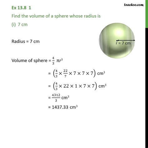 Ex 11.4, 1 (i) - Find Volume of a Sphere whose radius is 7 cm