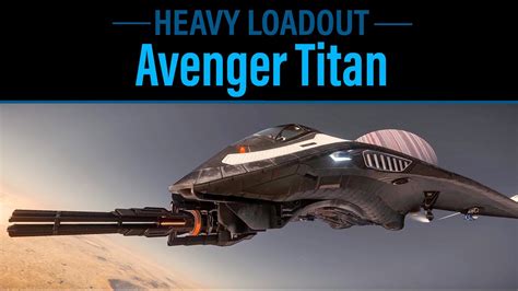 Star Citizen - Avenger Titan Heavy Loadout - Revenant Ballistic Gatling ...