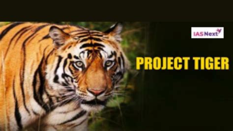 National Tiger Conservation Authority: Project Tiger