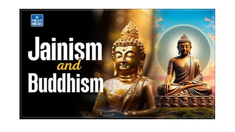 Jainism and Buddhism: Similarities & Differences