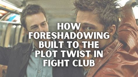 How Foreshadowing Built To The Plot Twist In Fight Club