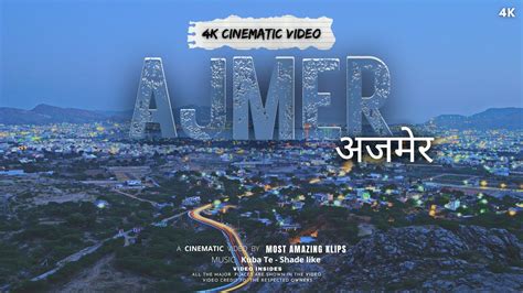 Ajmer City Cinematic Tour | अजमेर शहर | Heart of Rajasthan - YouTube