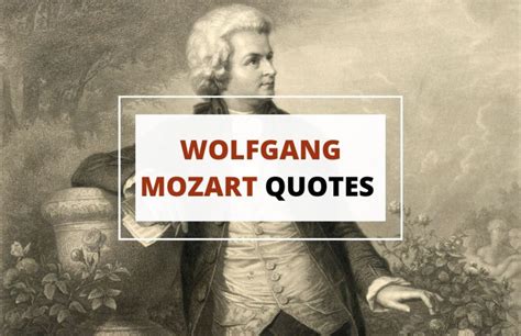 Life, Legacy, and 100 Genius Wolfgang Mozart Quotes