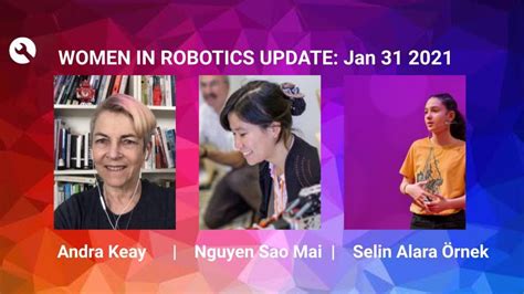 Meet these amazing Women in Robotics: Andra Keay, NGUYEN Sao Mai and Selin Alara Ã rnek plus ...