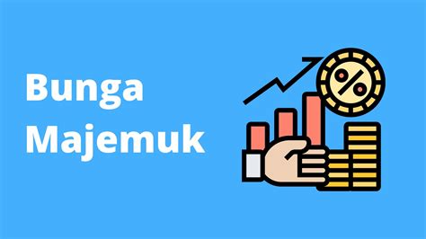 Perbedaan Bunga Majemuk dan Tunggal Beserta Cara Menghitungnya