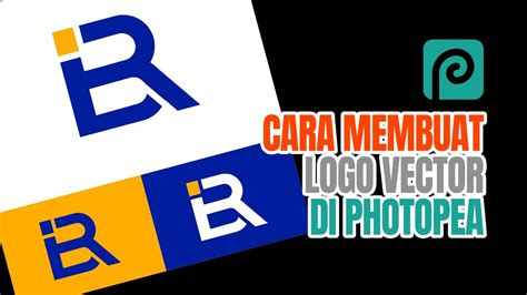 Cara Mudah Membuat Logo Vector Pakai Photopea, Gratis! - YouTube