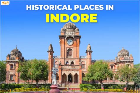 Historical Places in Indore to Explore the City’s Rich Past