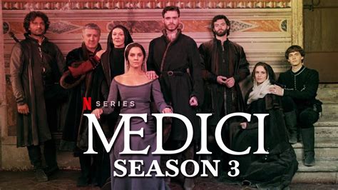 Medici Season 3, Review, Cast, Plot, Release Date and every other detail- US News Box Official ...