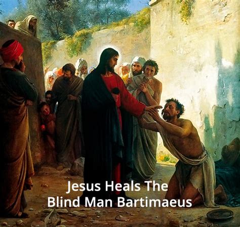 Jesus Heals the Blind Man Bartimaeus | NeverThirsty