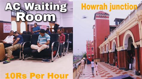 AC Waiting Hall || Howrah Railway Station | Cheapest Stay With Best View | 2022 - YouTube