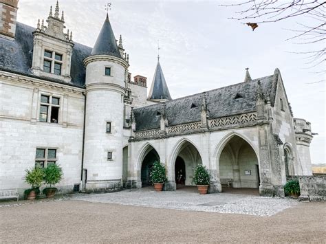 The Château d'Amboise: 8 Best Things To See - Dreamer at Heart