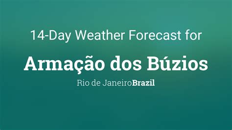 Armação dos Búzios, Rio de Janeiro, Brazil 14 day weather forecast