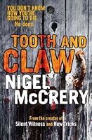 Tooth And Claw by Nigel McCrery