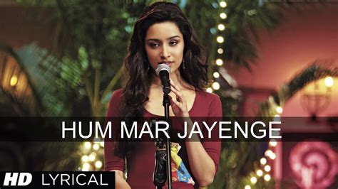 Aashiqui 2 Hum Mar Jayenge Lyrics