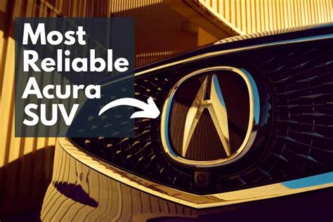 Are Acura SUVs Reliable? (Our Picks Explained!) - Four Wheel Trends