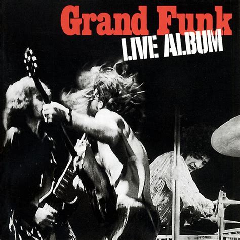 rock n speet: Grand Funk Railroad - Live Album 1970 (USA, Hard Blues Rock, Boogie Rock)