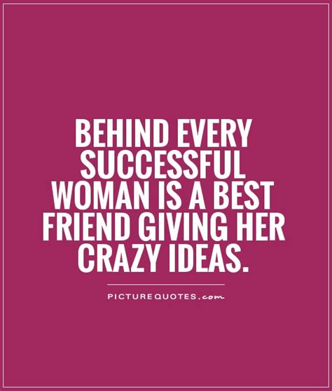 Crazy Best Friend Quotes & Sayings | Crazy Best Friend Picture Quotes