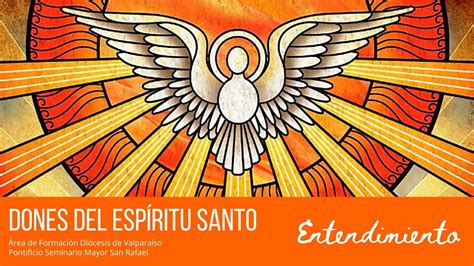 DONES DEL ESPÍRITU SANTO 🔥Entendimiento 🕊️ - YouTube