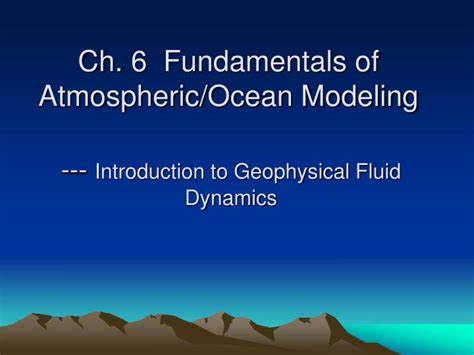 PPT - --- Introduction to Geophysical Fluid Dynamics PowerPoint Presentation - ID:1722796