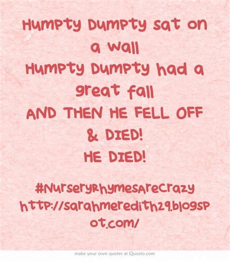 Humpty Dumpty | Own quotes, Humpty dumpty, Quotes