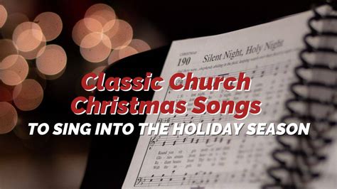 Classic Church Christmas Songs to Sing into the Holiday Season - REACHRIGHT