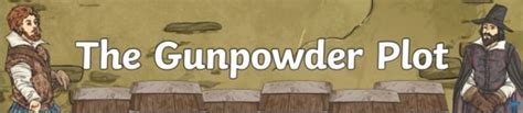 What is the Gunpowder Plot? - Twinkl