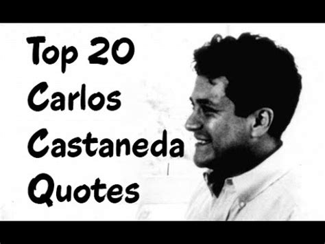 Top 20 Carlos Castaneda Quotes - (Author of The Teachings of Don Juan) - YouTube