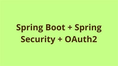 Spring Boot + Spring Security + OAuth2