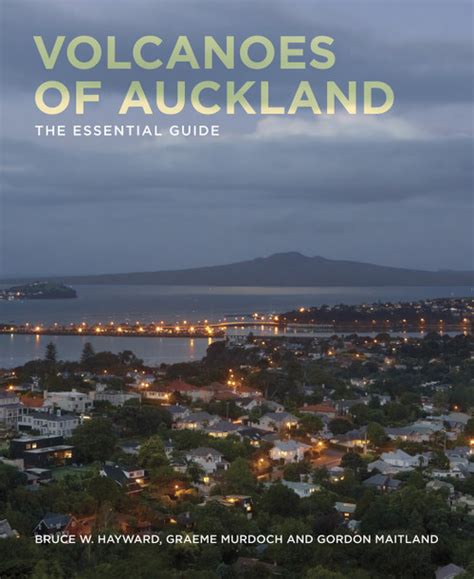 Volcanoes of Auckland: A Field Guide by Bruce W. Hayward. Aerial ...