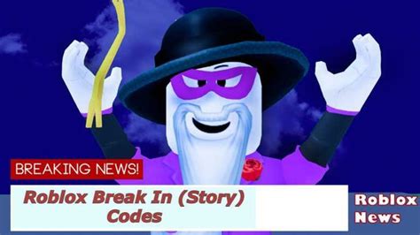 Break In (Story) Codes