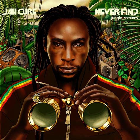 Review of Jah Cure Never Find Jungle Remixes | Junglist Network