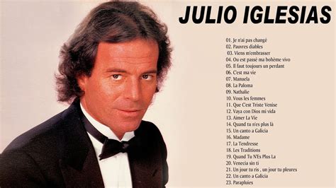 Julio Iglesias Best Of 2021 🎶 Meilleures Chansons de Julio Iglesias ...