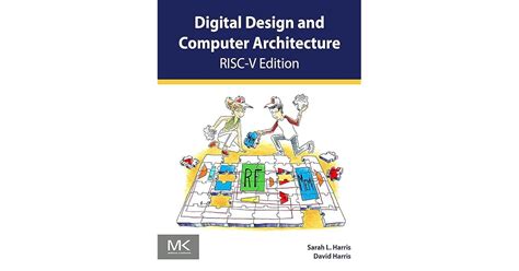 Digital Design and Computer Architecture, RISC-V Edition by Sarah L. Harris